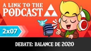 ALTTP 2×07: Debate – Balance de 2020